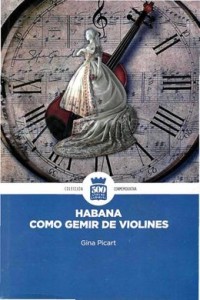 260px-Habana_como_gemir_de_violines-Gina_Picart_Baluja