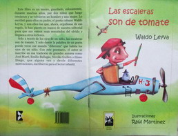 Las escaleras son de tomate