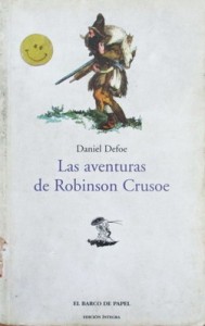 Las Aventuras de Robinson Crusoe. Edit.El Barco de Papel