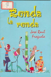 Ronda la ronda. EdsLoynaz 2009 Ilust Dagnay Tomás