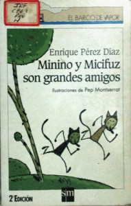 Minino y Micifuz son grandes amigos SM 2002